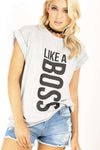 Alani Like A Boss Slogan Print Baggy Tshirt - bejealous-com