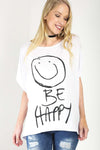 Arlene Be Happy Oversized Slogan Print TShirt - bejealous-com