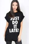 Jessica Slogan Print Baggy Tshirt - bejealous-com