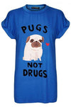 Rosie Pugs Not Drugs Baggy Tshirt - bejealous-com