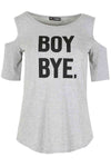 Whitney Boy Bye Slogan Print Tshirt - bejealous-com