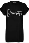 'Dramatic' Relaxed Fit Black Slogan T-Shirt - bejealous-com